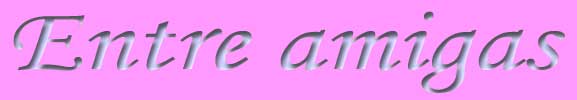 Entreamigas (Un mano a mano entre Victoria y Mar�a Jes�s)